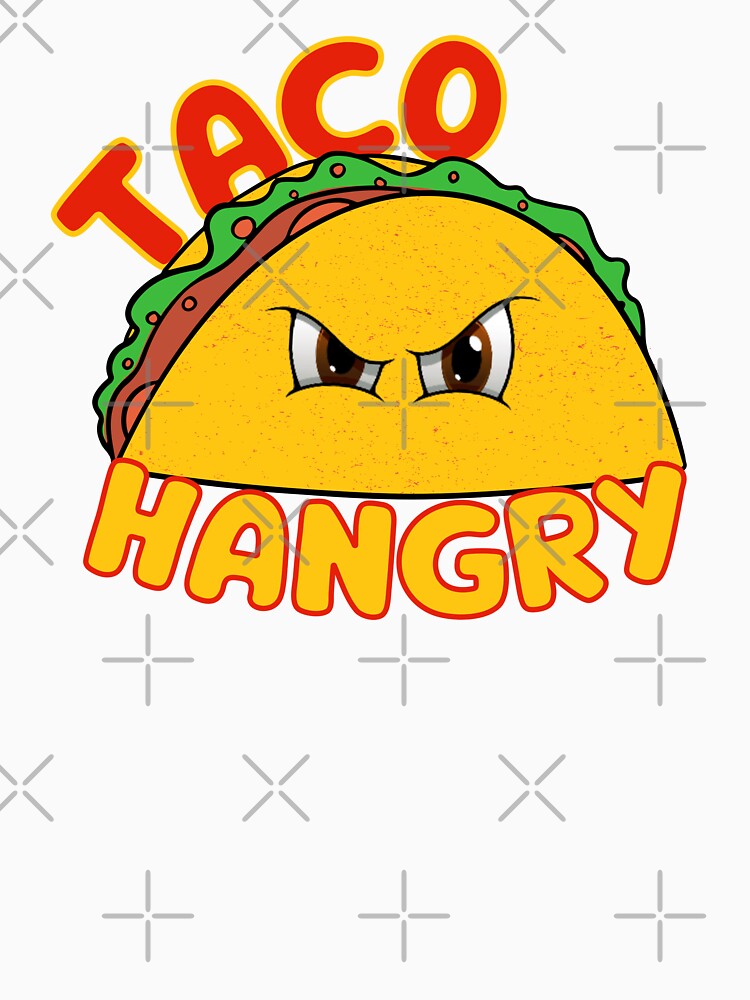 Taco Hangry, Funny Angry Eyes Taco by theflandonian