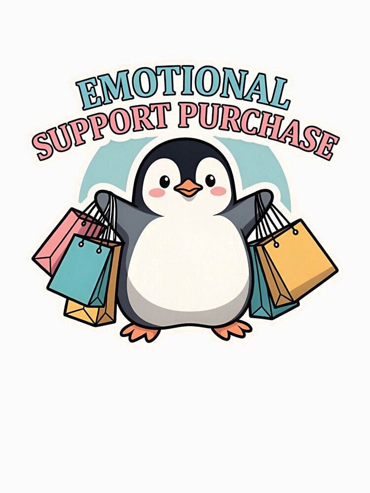 Emotional Support Purchase Penguin - Funny Shopping & Retail Therapy by GeniePixel