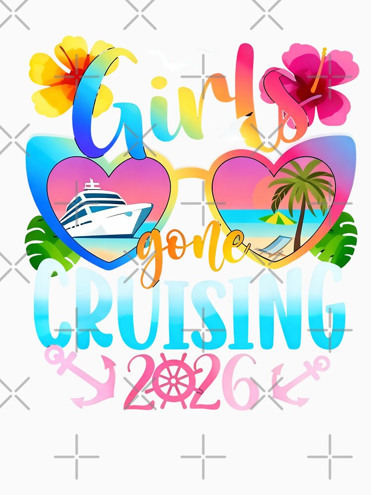 Girls Gone Cruising 2026 Cruise Vacation Trip Funny Besties by CosmoKitsch