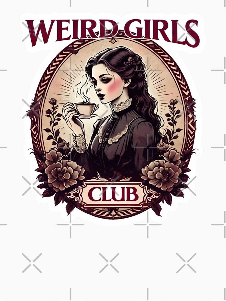 Weird Girls Club: Sip, Savor, and Stay Strange by OpenArt