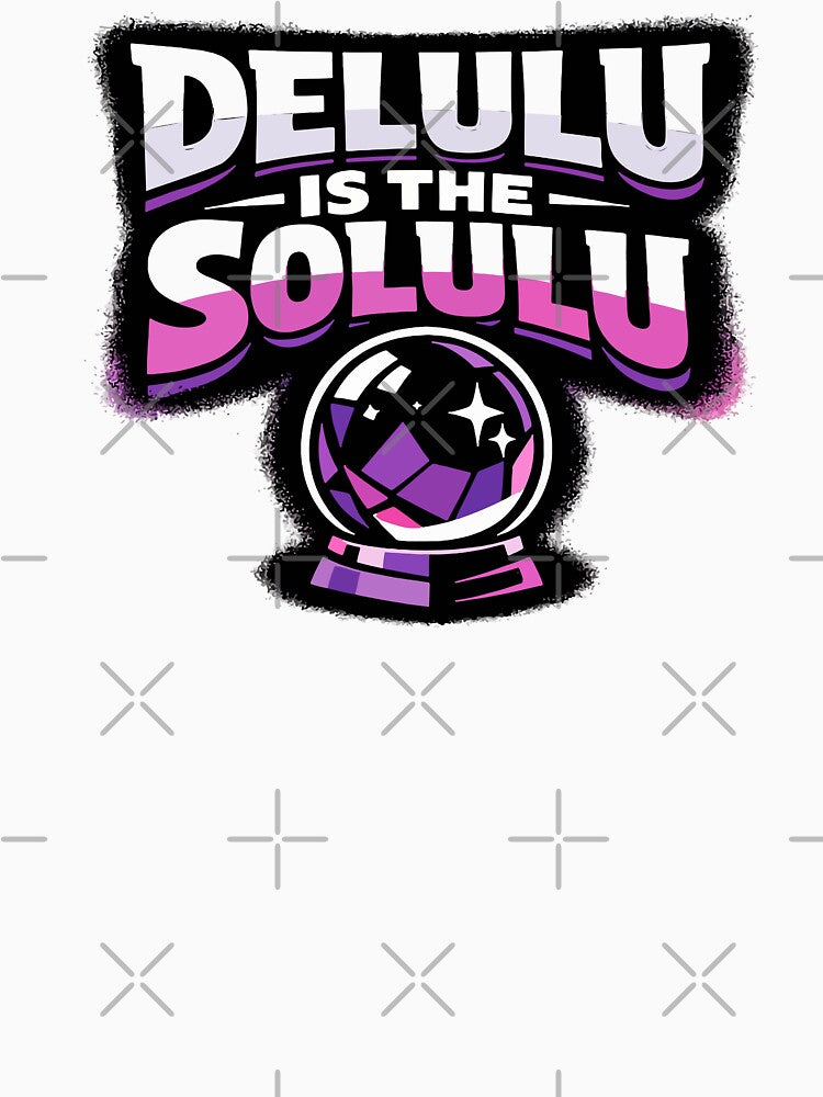 Delulu is the Solulu - Manifestation Street Art by fadilow
