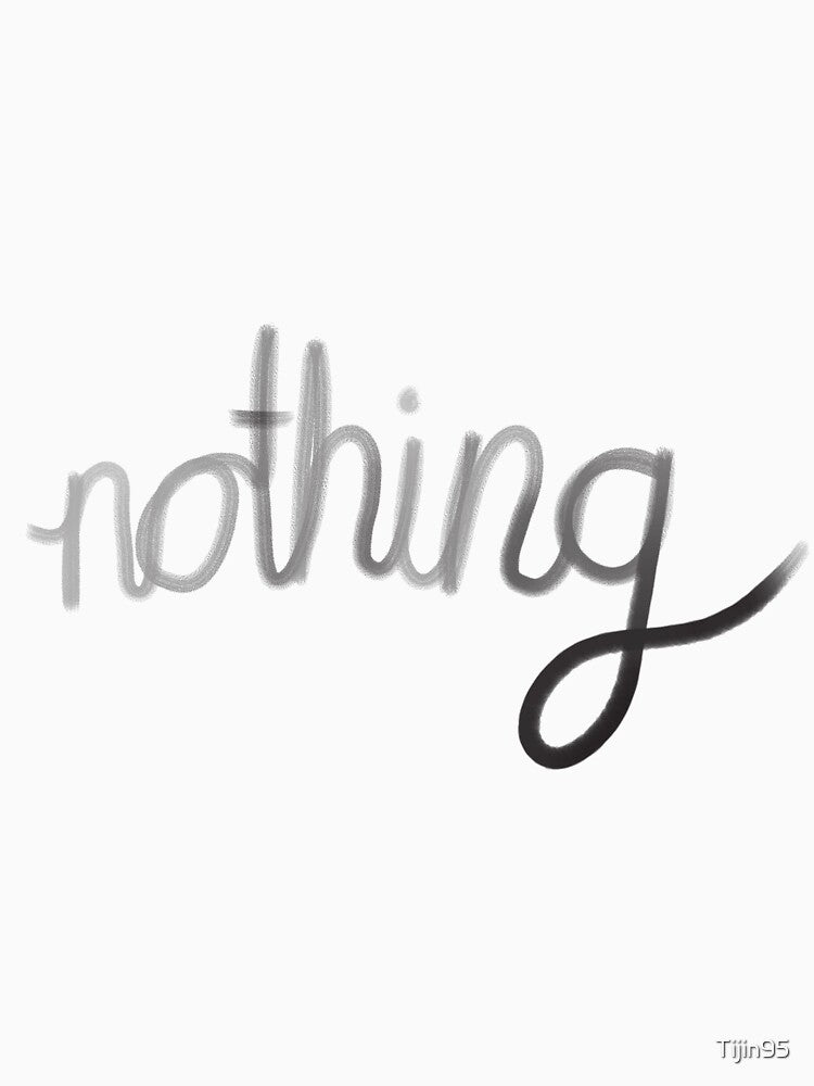 nothing text by Tijin95