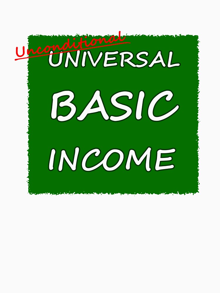 Unconditional UBI by BoxDesigns