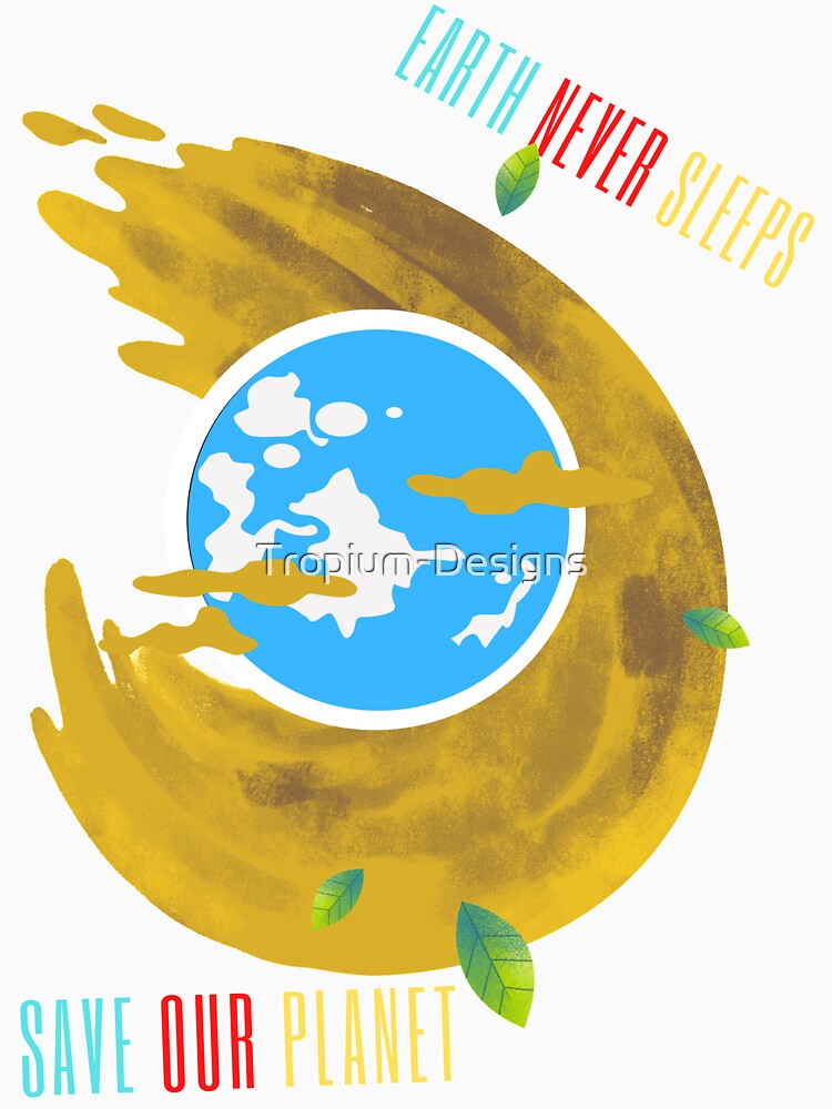 SAVE EARTH by Tropium-Designs