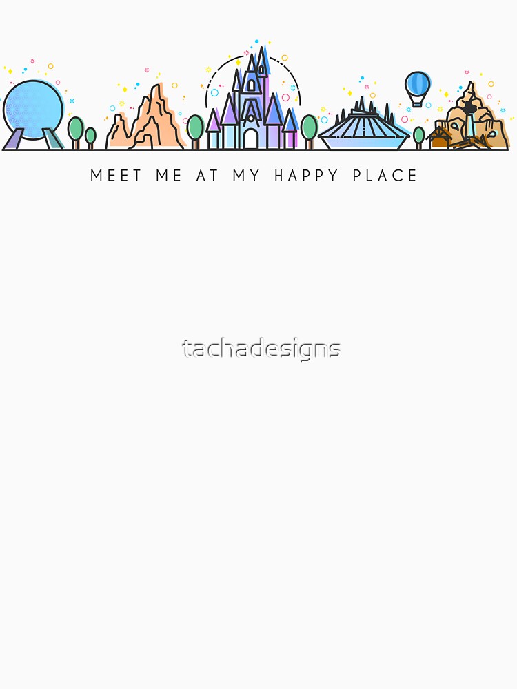 Meet me at my Happy Place Vector Orlando Theme Park Illustration Design by tachadesigns