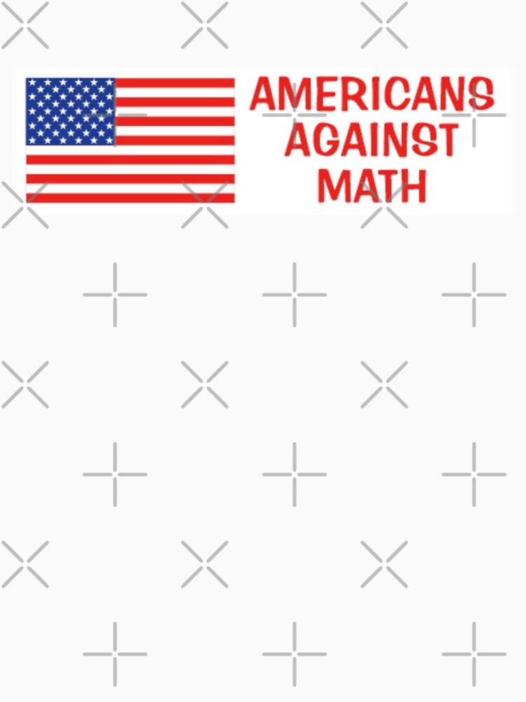 Americans against math by fantaztik