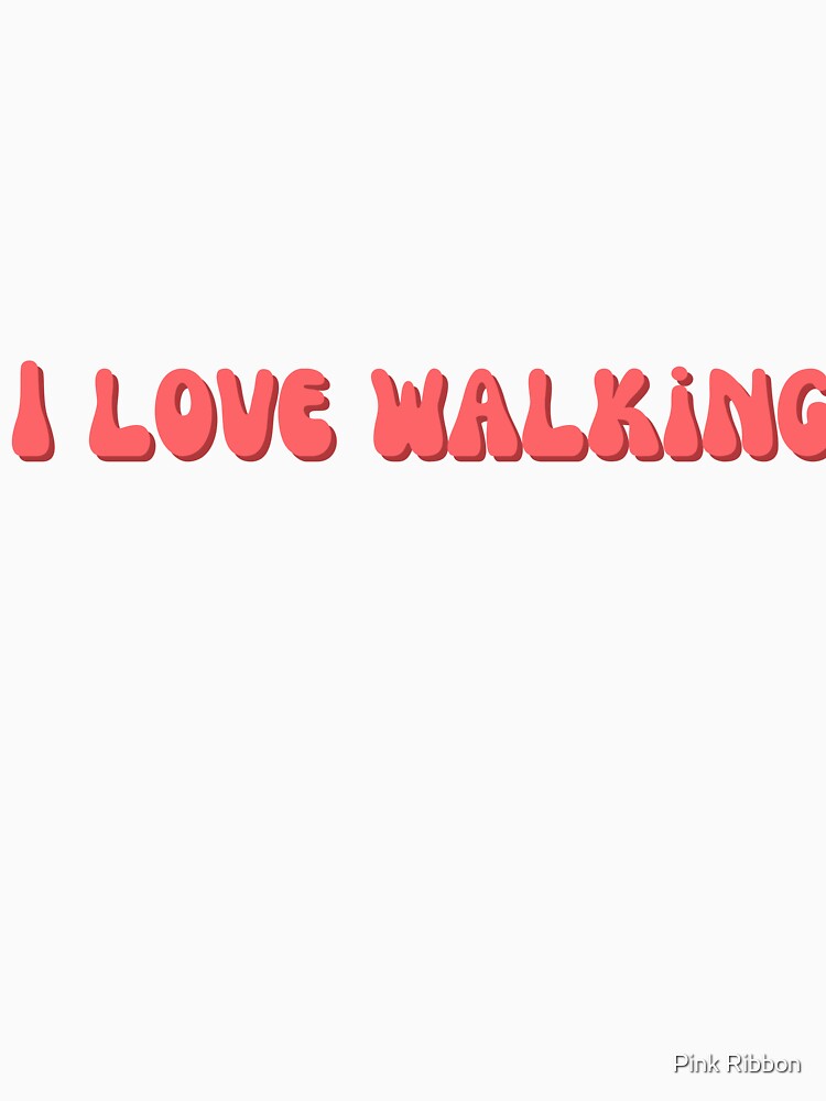 I Love Walking In Peachy Red by Pink Ribbon