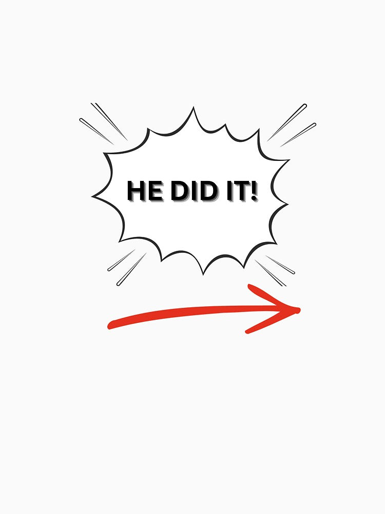 He Did It! by TheMysticNook