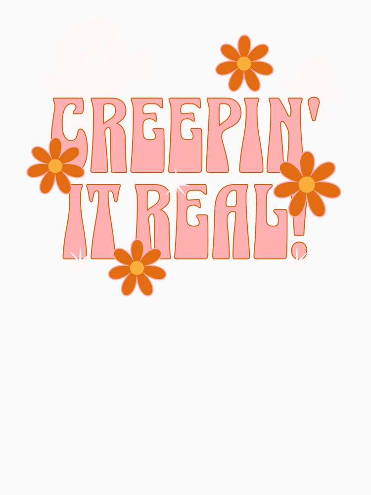 Cute Halloween Creepin’ it real T-Shirt by Scotts-Merch