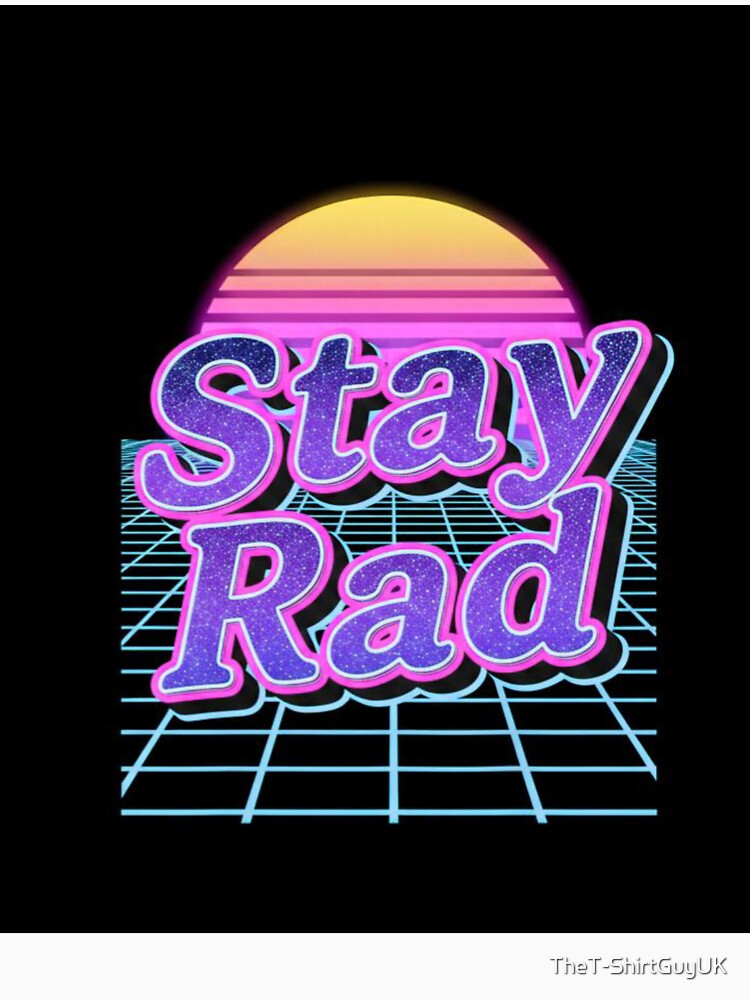 Rad by TheT-ShirtGuyUK