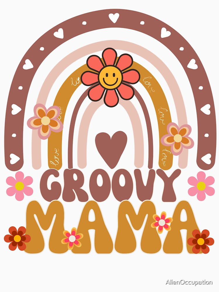 Retro Boho Groovy Mama by AlienOccupation