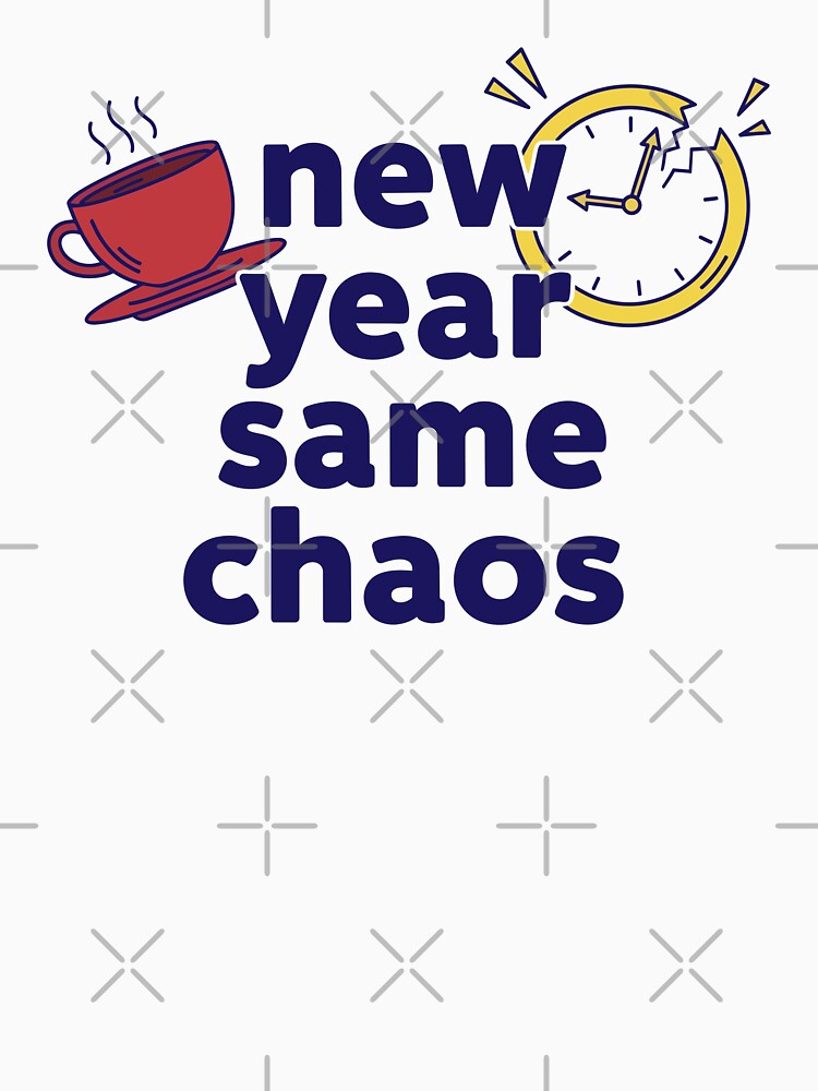 New Year Same Chaos Funny 2026 Quote by lowbatterydept