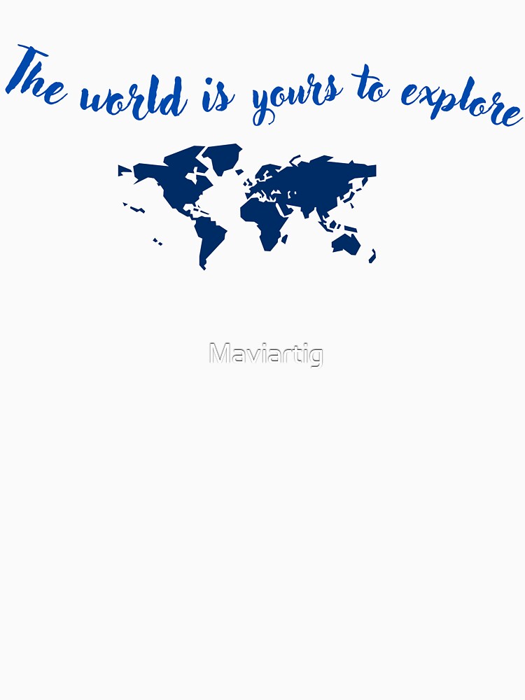 The World Is Yours To Explore Aesthetic Flight Attendant Quote by Maviartig