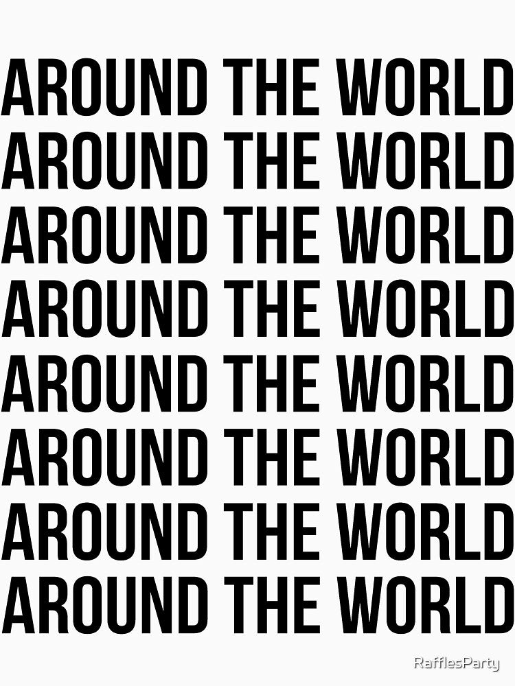 Around the world, Around the world by RafflesParty