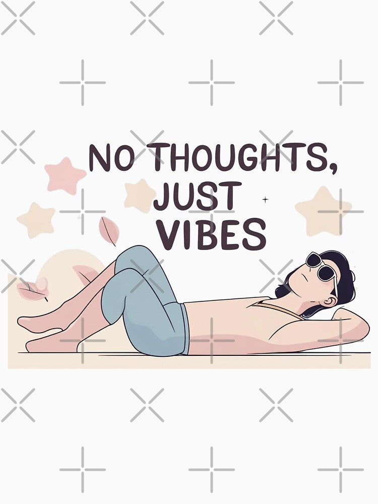 No Thoughts, Just Vibes – Chill Aesthetic Quote Design by SUBBRAND