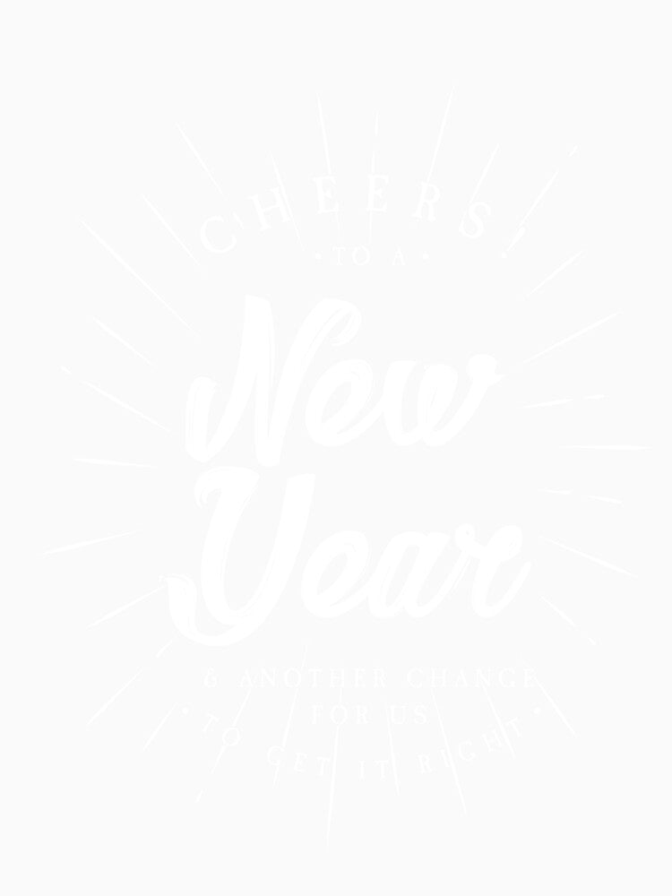 Cheers to a New Year T-Shirt for Men and Women by AllStarMerch