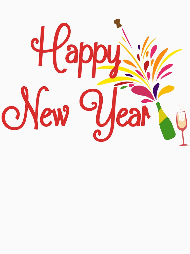 Happy New Year T-Shirt for Men and Women by AllStarMerch