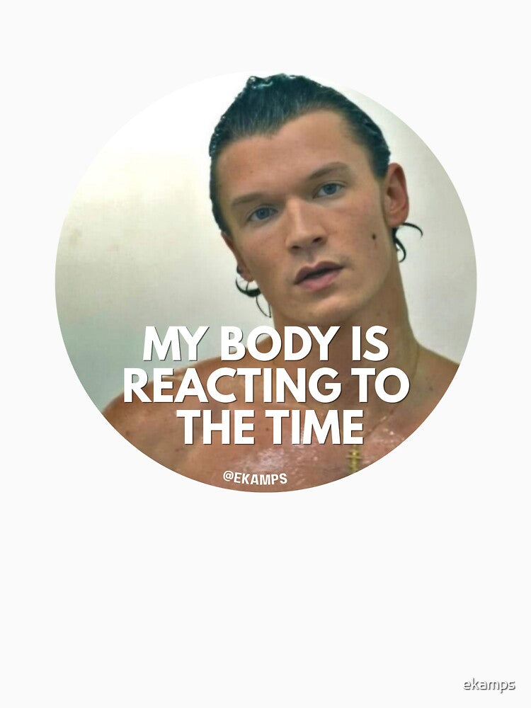 My Body Is Reacting To The Time by ekamps