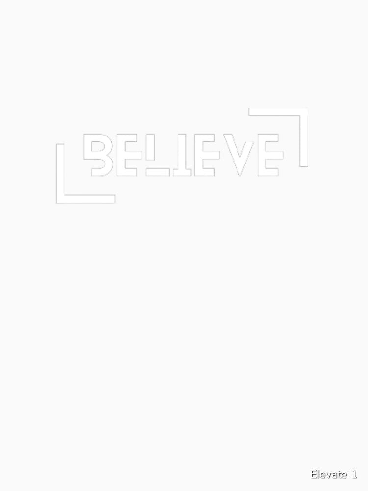 Believe by Elevate  1
