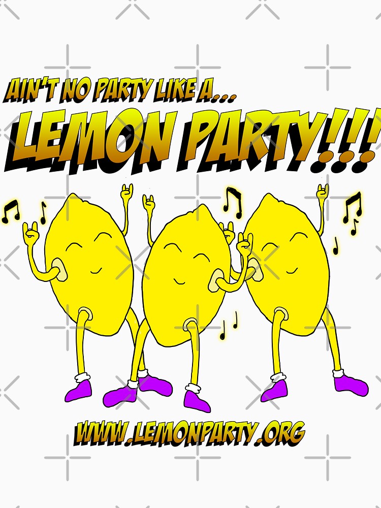 Lemon Party!!! by Shirtbag