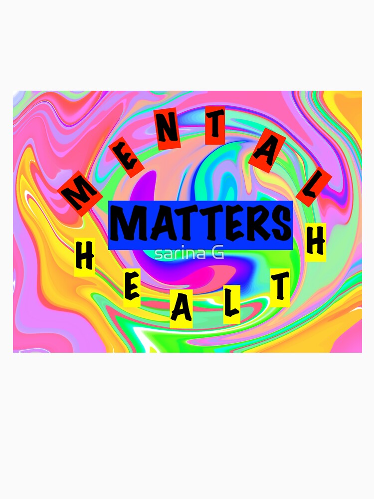 mental health matters by sarina G