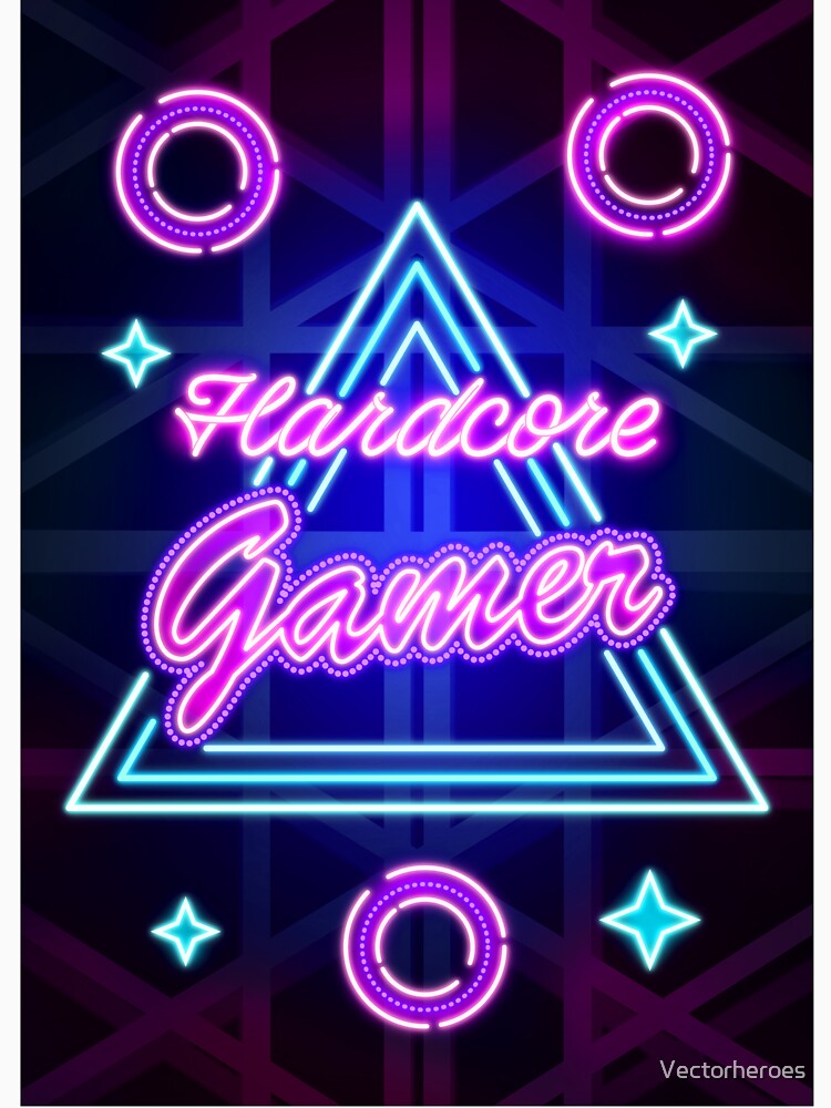 Hardcore Gamer Neon Art Typography by Vectorheroes