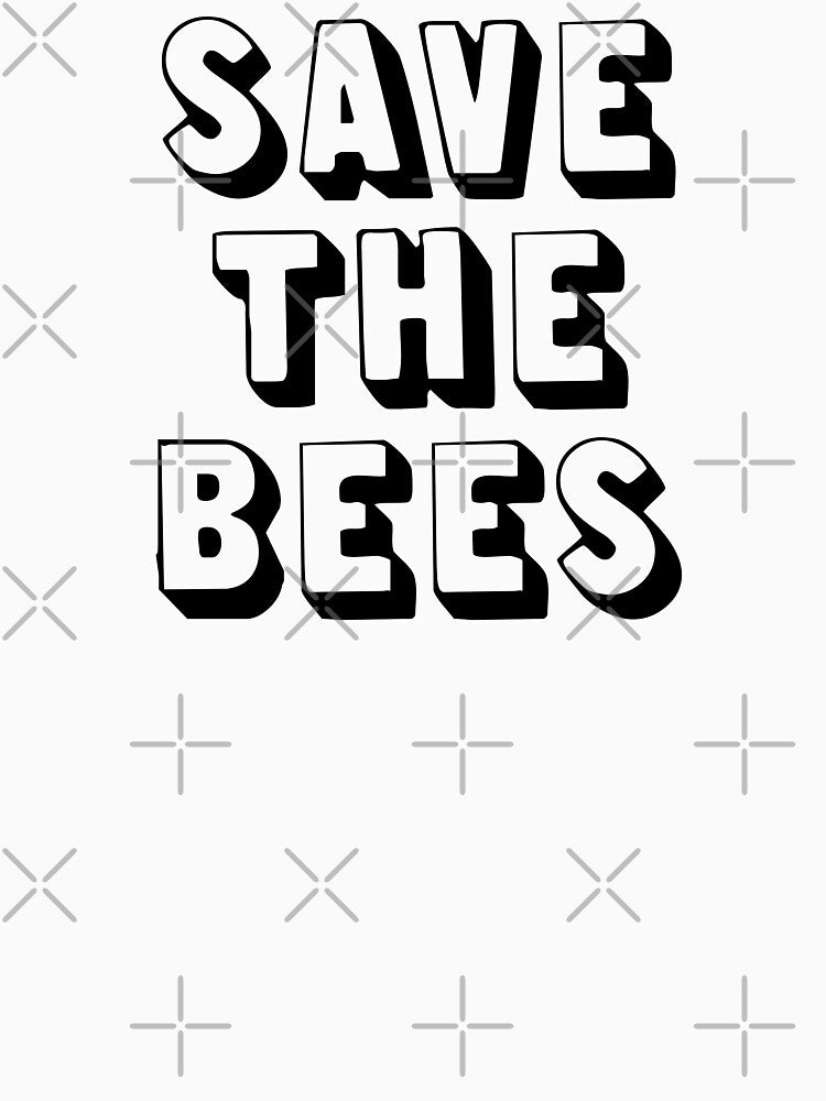 SAVE THE BEES by MadEDesigns