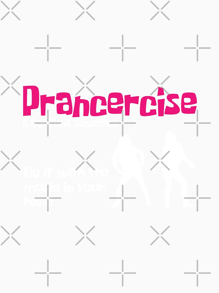 Prancercice T Shirt - Pransercise Shirt - Prancing Shirt - Funny Youtube Dance Shirt - Prancing Shirt - Girls Fitness Shirt by happygiftideas