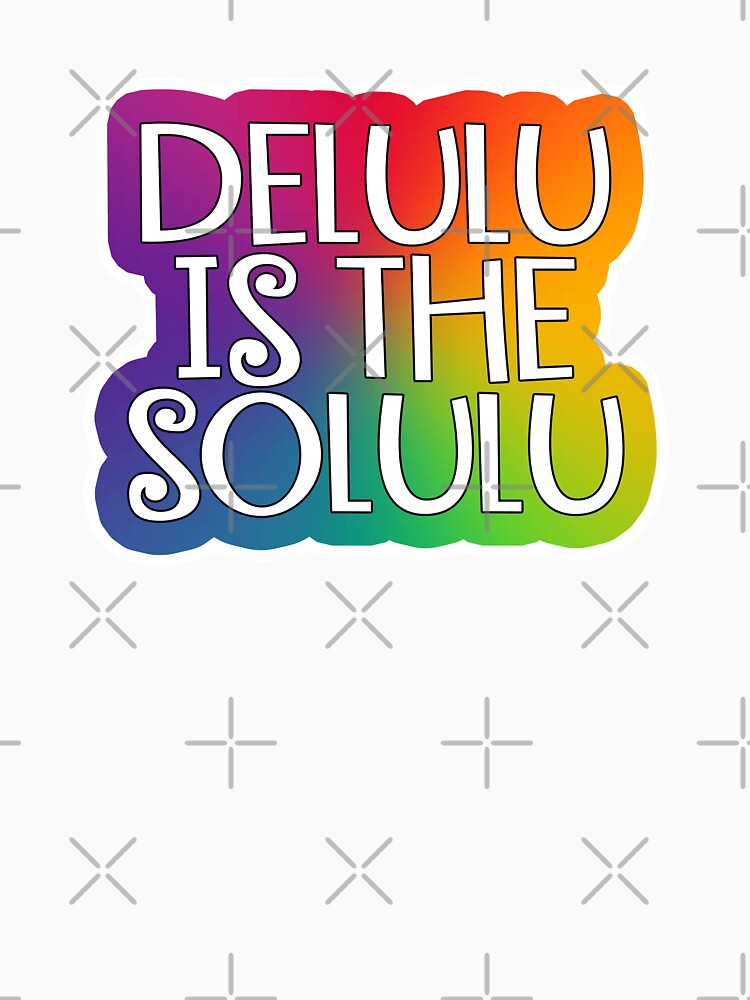 Delulu is the Solulu Sticker Black by baranskini