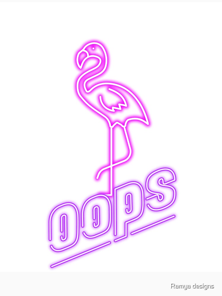 Oops Flamingo Neon | Retro Aesthetic Design by Ramya designs
