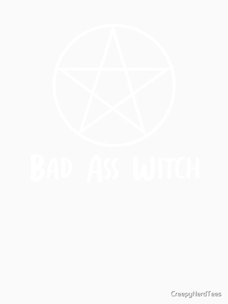 Bad Ass Witch Pentagram Design by CreepyNerdTees