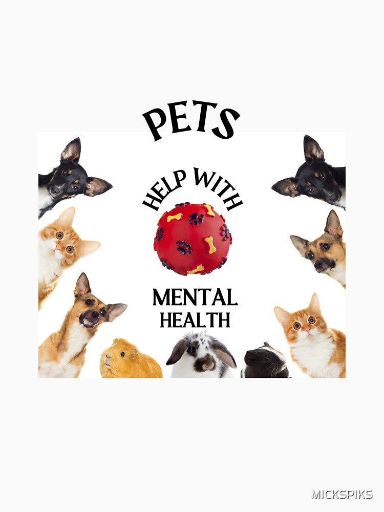 Pets for Mental Health. by MICKSPIKS