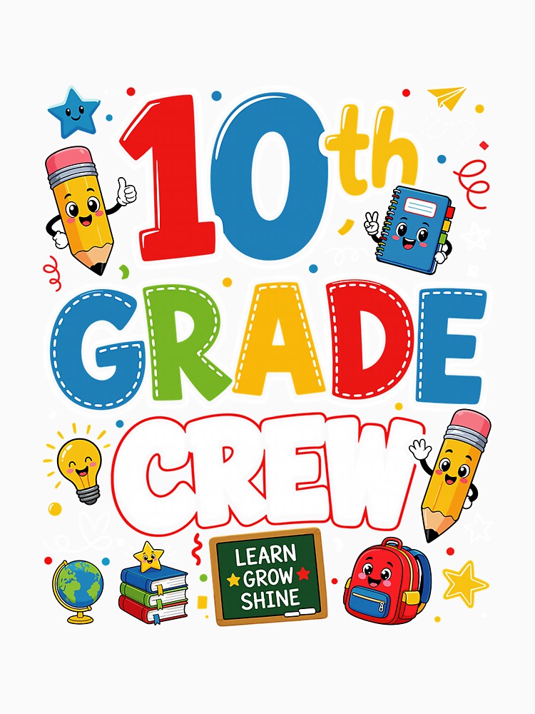 10th Grade Crew Back to School Long Sleeve by mjohnson9