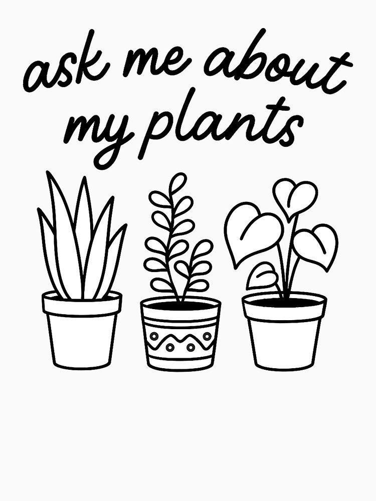 Plant Whisperer by DesignedbyRoley