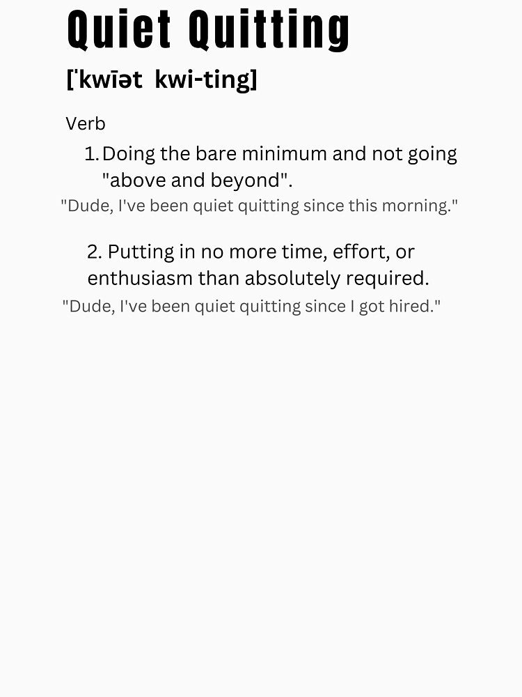 Quiet Quitting Define by ShirtsSoGood