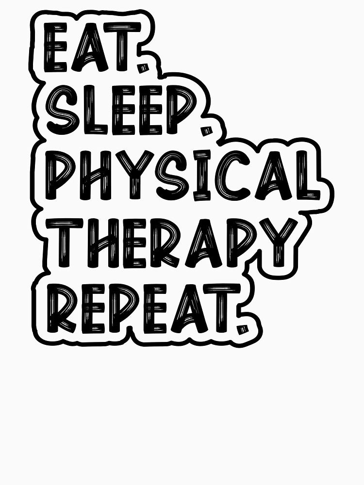 Eat Sleep Physical Therapy Repeat, physical therapy, Physical Therapist Gift, PTA Graduation by behindthefacts