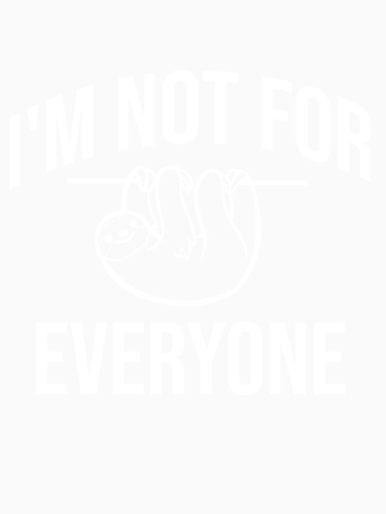 I'm not for everyone by Matheus2001