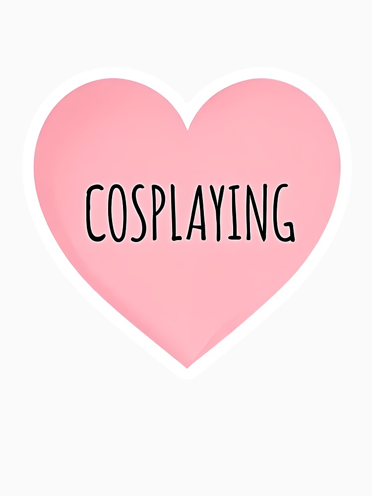 I Heart Cosplaying by CharmStudio