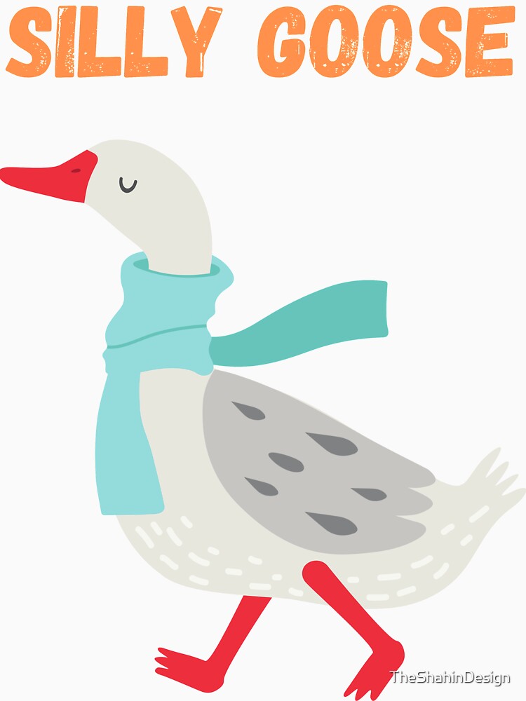 Silly Goose (First Edition) by TheShahinDesign