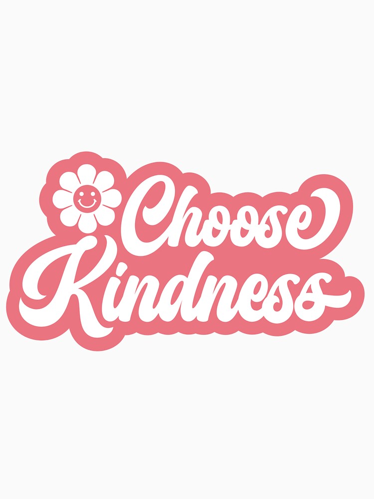 Choose Kindness Retro Groovy Colorful Block Letter Design by redbubbleart18