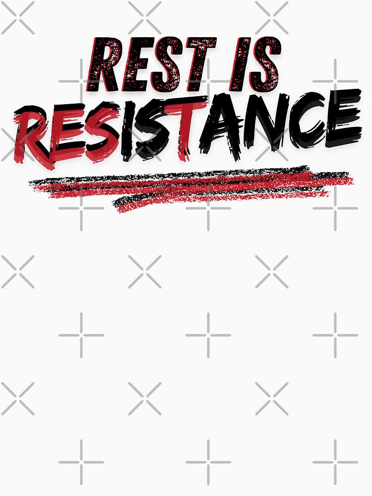 Rest is Resistance – Self-Care & Activism Statement by Kristalin Glass