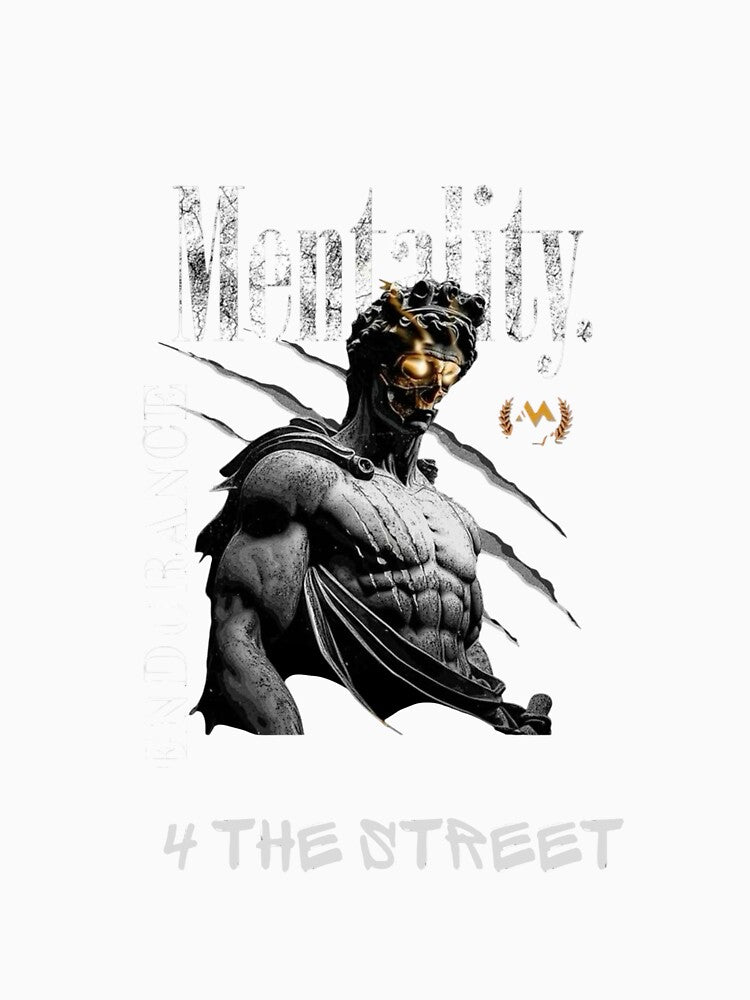Mentality by FOR THE STREET by 4 THE STREETS SHOP