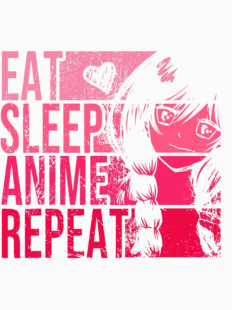 Eat, Sleep, Anime, Repeat, Anime Lovers, Otaku, Japanese Manga by GeorgianaConn