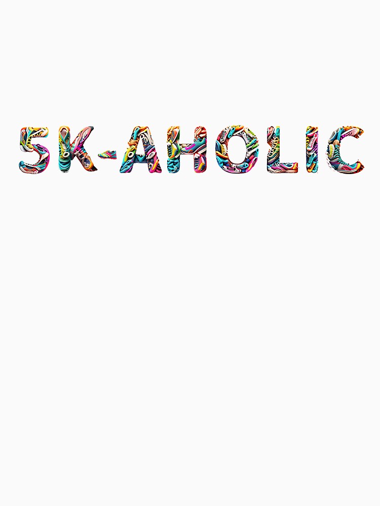 5K-aholic - A Runners Design by Mindful-Designs