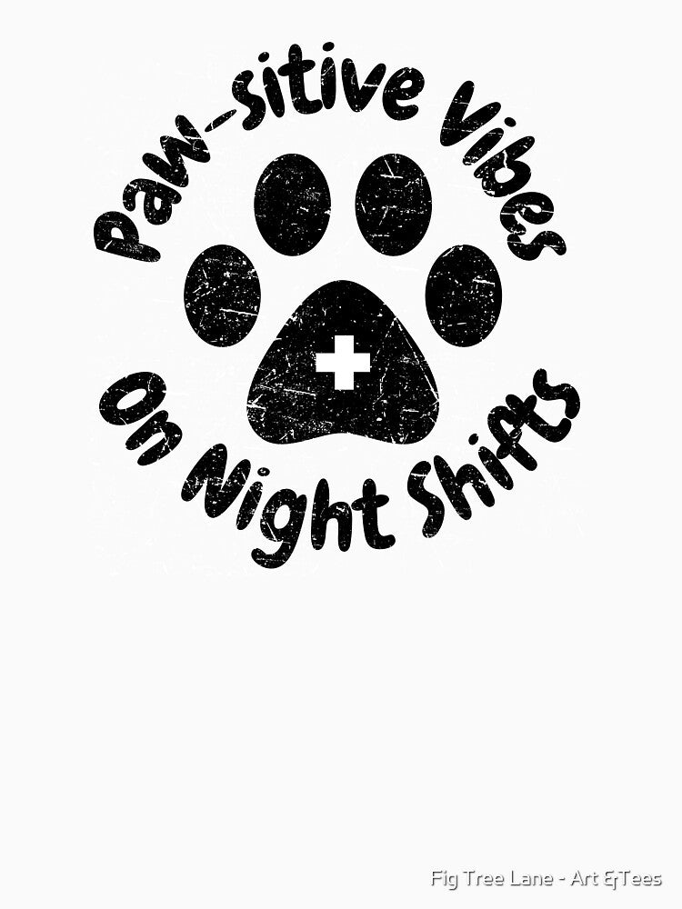 Paw-sitive Vibes On Night Shifts – Cute Nurse Paw Print Design by Fig Tree Lane - Art &Tees