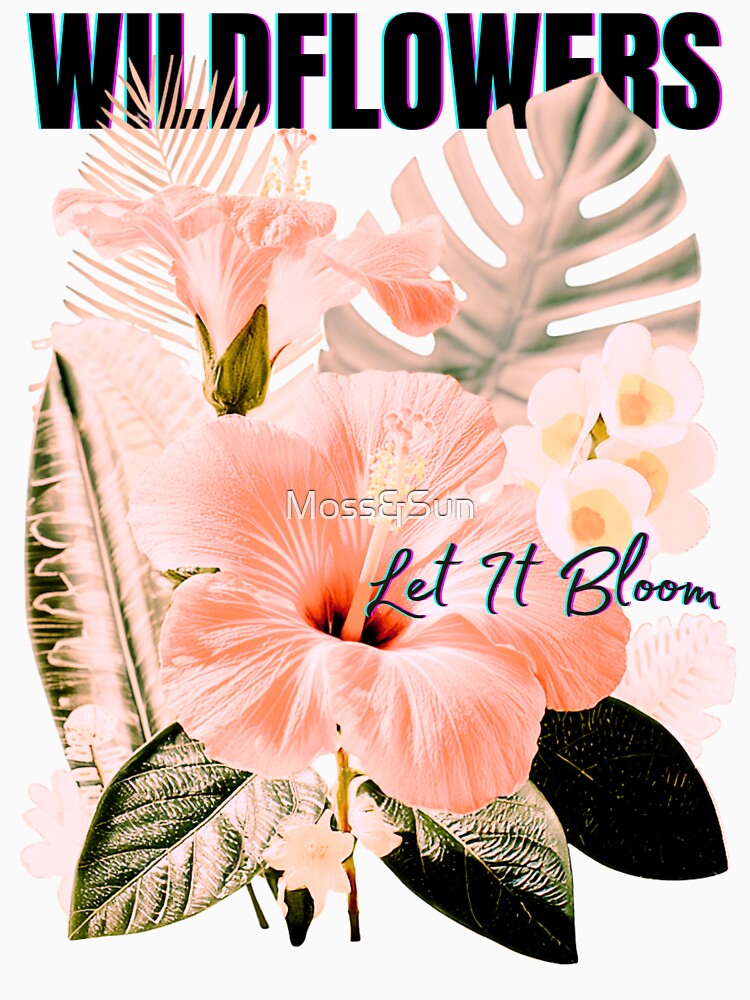 Wildflowers – Let It Bloom (Neon Botanical Tee) by Moss&Sun