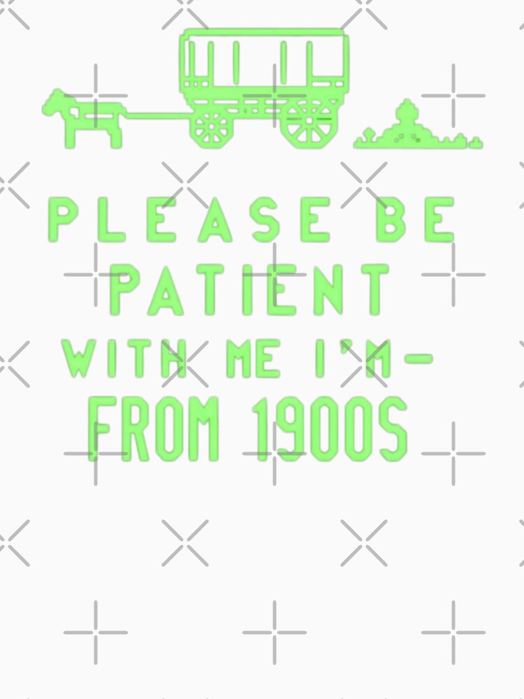 Please Be Patient With Me, I'm From 1900s Retro Neon Wagon by Alex Songs