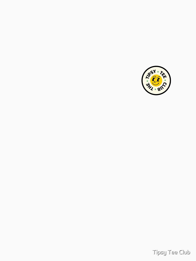 Badge of Honour by Tipsy Tee Club