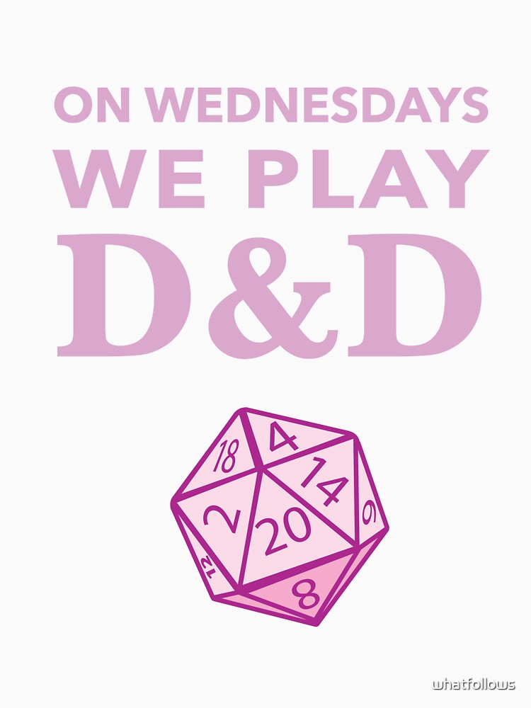 On Wednesdays We Play D&D - Pink by whatfollows