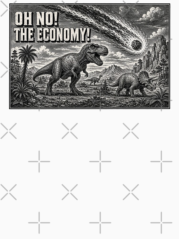Oh No The Economy Funny Dinosaur by Doodletext